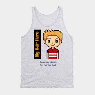 Big Hair Video Game Hero Tank Top